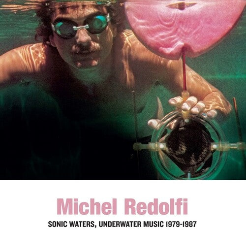 Michel Redolfi: Sonic Waters Underwater Music ( Vinyl )