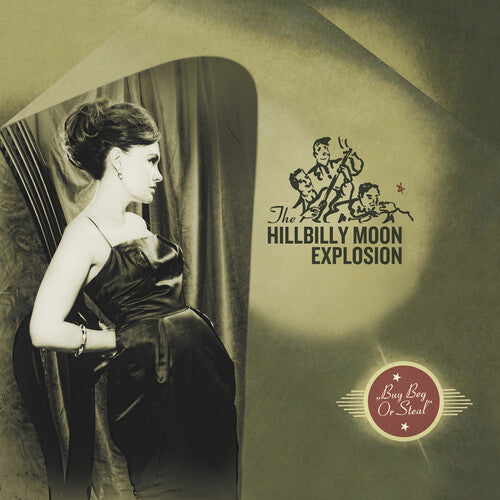 The Hillbilly Moon Explosion: Buy Beg Or Steal ( Vinyl )