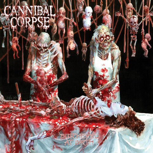 Cannibal Corpse: Butchered At Birth ( Vinyl )
