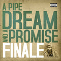 Finale: A Pipe Dream & A Promise ( Vinyl )