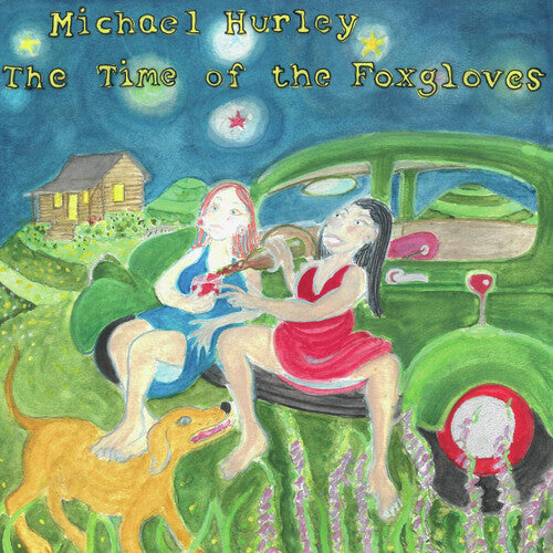 Michael Hurley: The Time of the Foxgloves ( Vinyl )