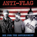 Anti-Flag: DIE FOR THE GOVERNMENT ( Vinyl )