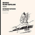 Beverly Glenn-Copeland: Keyboard Fantasies Reimagined ( Vinyl )