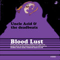 Uncle Acid & the Deadbeats: Blood Lust