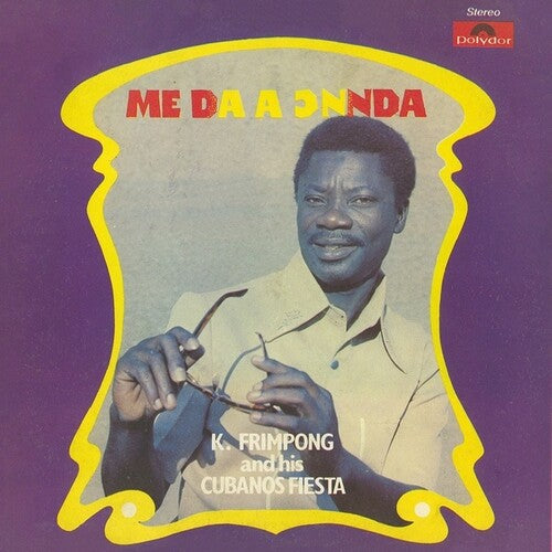 Frimpong, K & His Cubano Fiestas: Me Da A Onnda ( Vinyl )