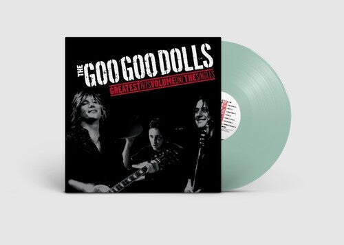 Goo Goo Dolls: Greatest Hits, Volume ONE The Singles by Goo Goo Dolls ( Vinyl )