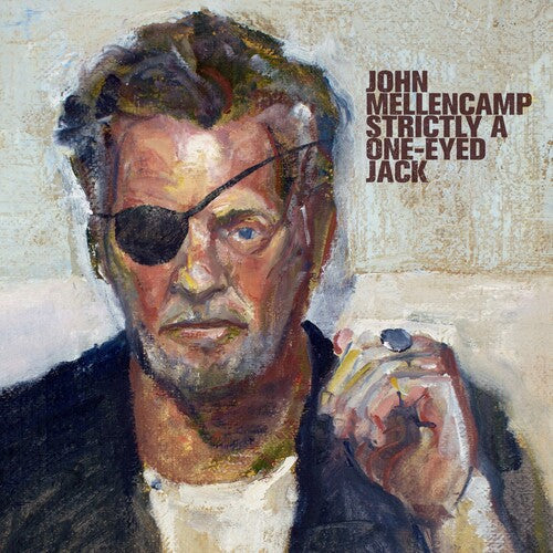 John Mellencamp: Strictly A One-Eyed Jack [LP] ( Vinyl )