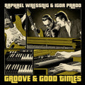 Wressning, Raphael / Prado, Igor: Groove & Good Times ( Vinyl )