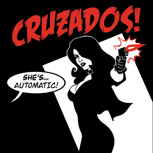 The Cruzados: She's Automatic ( Vinyl )