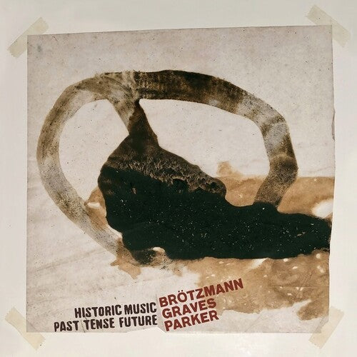 Brotzmann, Peter / Graves, Milford / Parker, William: Historic Music Past Tense Future ( Vinyl )