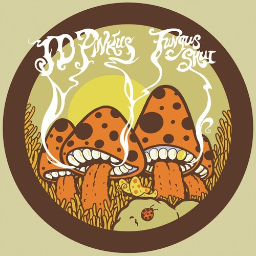 Jd Pinkus: Fungus Shui (Orange Sunshine) ( Vinyl )