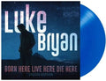 Luke Bryan: Born Here Live Here Die Here ( Vinyl )