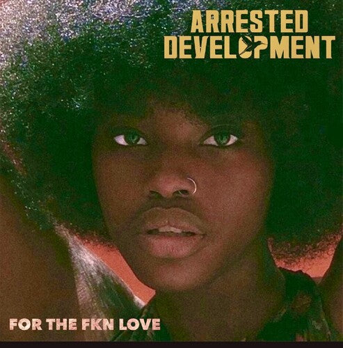Arrested Development: For The Fkn Love ( Vinyl )