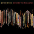 Cowboy Junkies: Songs Of The Recollection ( Vinyl )
