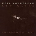 Leif Vollebekk: New Waves (live Recordings '19-'21) ( Vinyl )
