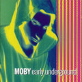 Moby: Early Underground ( Vinyl )