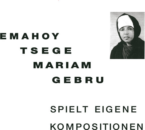 Emahoy Tsege Mariam Gebru: Spielt Eigen Kompositionen ( Vinyl )