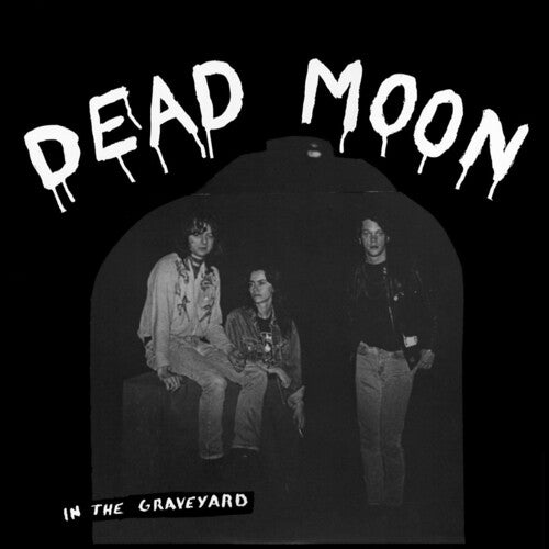 Dead Moon: In The Graveyard ( Vinyl )