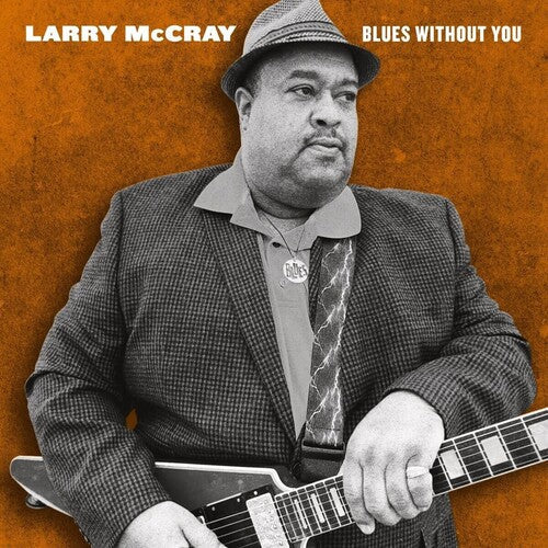 Larry McCray: Blues Without You ( Vinyl )