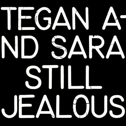 Tegan & Sara: Still Jealous ( Vinyl )