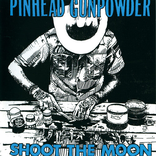 Pinhead Gunpowder: Shoot The Moon ( Vinyl )