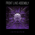 Front Line Assembly: Corrosion ( Vinyl )