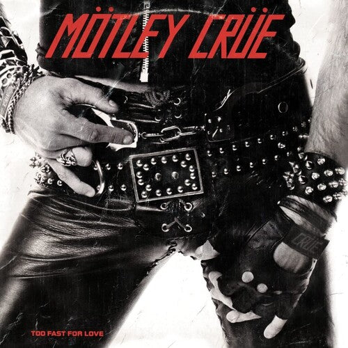 Motley Crue: Too Fast For Love ( Vinyl )