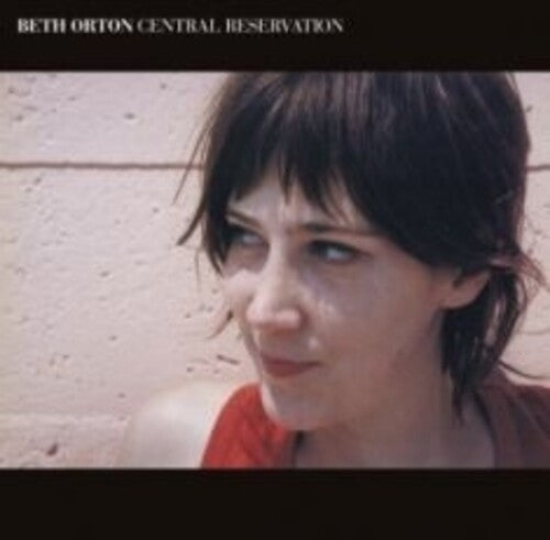 Beth Orton: Central Reservation - Limited Red Colored Vinyl ( Vinyl )