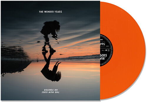 The Wonder Years: The Hum Goes on Forever - Orange ( Vinyl )