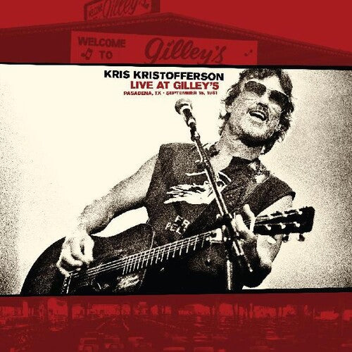 Kris Kristofferson: Live At Gilleys: Pasadena Tx: September 15 1981 ( Vinyl )