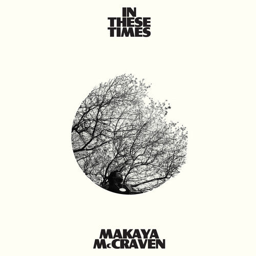 Makaya McCraven: In These Times ( Vinyl )