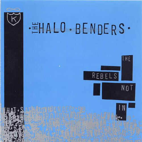 The Halo Benders: Rebels Not in ( Vinyl )