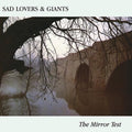 Sad Lovers and Giants: The Mirror Test ( Vinyl )