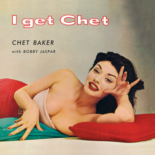 Chet Baker: I Get Chet - 180-Gram Red Colored Vinyl ( Vinyl )