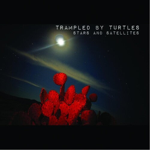 Trampled by Turtles: Stars And Satellites ( Vinyl )