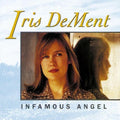Iris DeMent: Infamous Angel ( Vinyl )