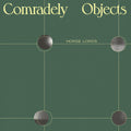 Horse Lords: Comradely Objects ( Vinyl )