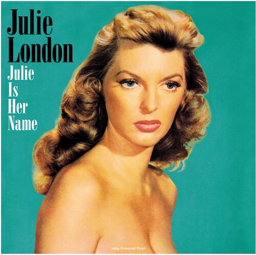 Julie London: Julie Is Her Name - 180gm Green Vinyl ( Vinyl )
