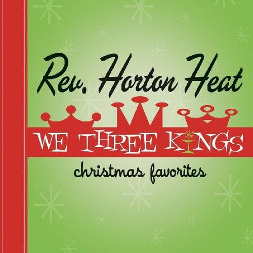 The Reverend Horton Heat: We Three Kings ( Vinyl )