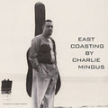 Charles Mingus: East Coasting ( Vinyl )