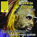 George Clinton: Live In Chicago 1989 With The P-Funk Allstars ( Vinyl )