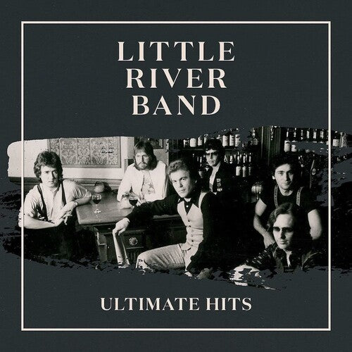 Little River Band: Ultimate Hits ( Vinyl )