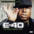 E-40: My Ghetto Report Card ( Vinyl )