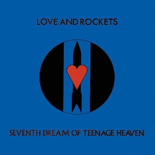 Love and Rockets: Seventh Dream Of Teenage Heaven ( Vinyl )