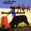 Blonde Redhead: La Mia Vita Violenta - Jewel Red ( Vinyl )