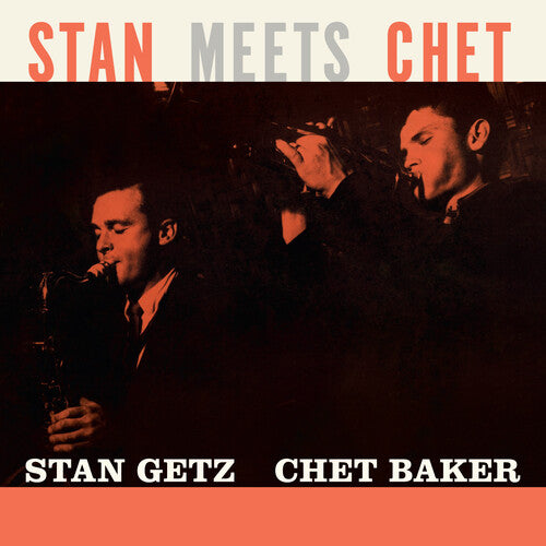 Getz, Stan / Baker, Chet: Stan Meets Chet - Limited 180-Gram Orange Colored Vinyl ( Vinyl )