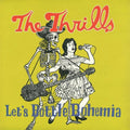The Thrills: Let's Bottle Bohemia - 180gm Vinyl + 7-inch Single ( Vinyl )