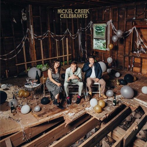 Nickel Creek: Celebrants ( Vinyl )