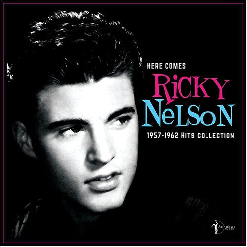 Ricky Nelson: Here Comes Ricky Nelson 1957-1962 Hits Collection ( Vinyl )