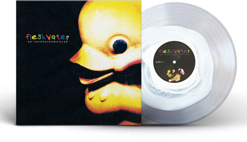Fleshwater: We're Not Here To Be Loved ( Vinyl )